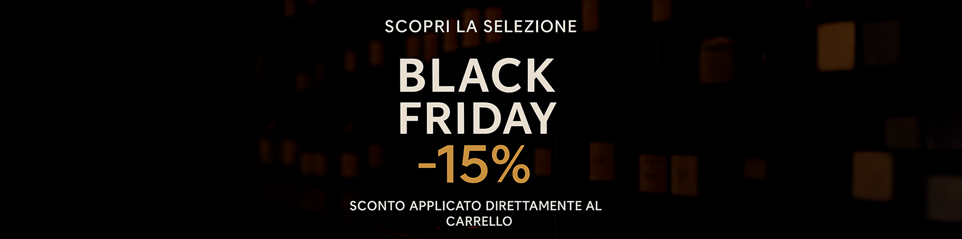 Black Friday Sconto del 15%
